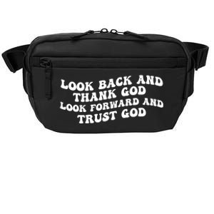 Look Back And Thank God Look Forward And Trust God Motivational Religious Quote Crossbody Pack