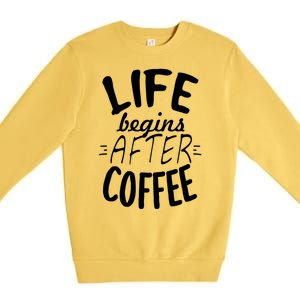 Life Begins After Coffee Premium Crewneck Sweatshirt