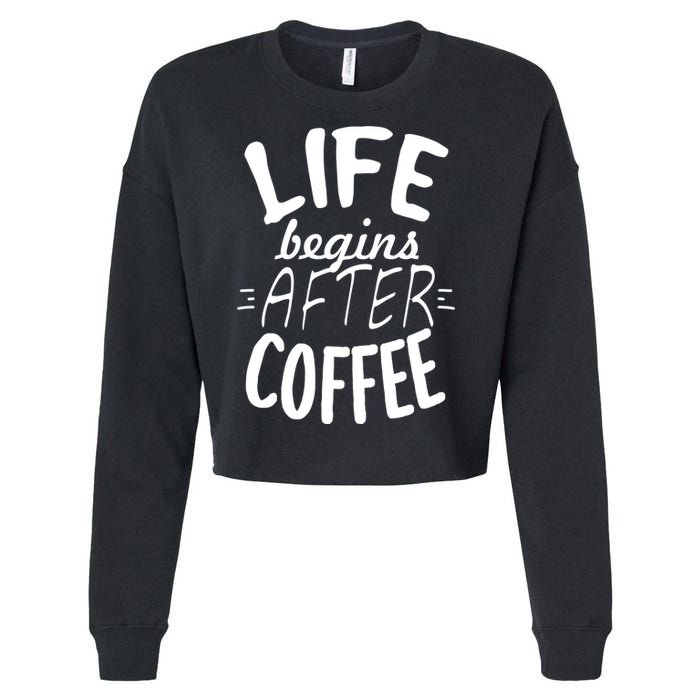 Life Begins After Coffee Cropped Pullover Crew