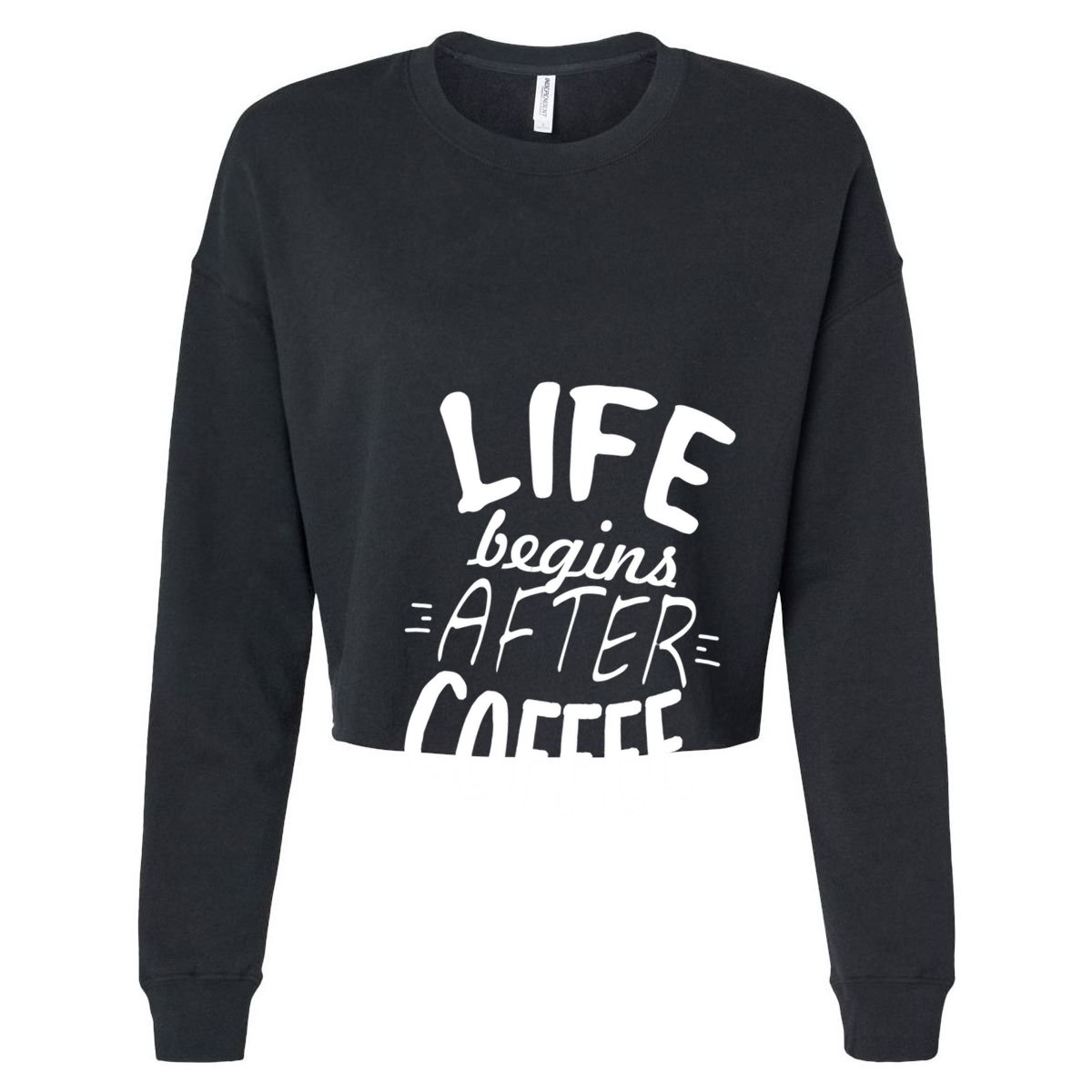Life Begins After Coffee Cropped Pullover Crew