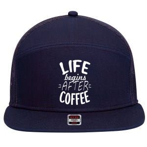 Life Begins After Coffee 7 Panel Mesh Trucker Snapback Hat