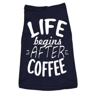 Life Begins After Coffee Doggie Tank