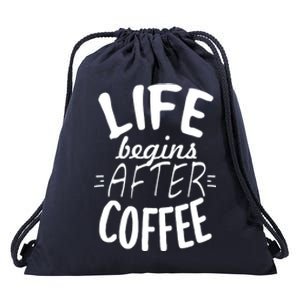 Life Begins After Coffee Drawstring Bag