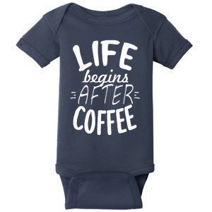 Life Begins After Coffee Baby Bodysuit