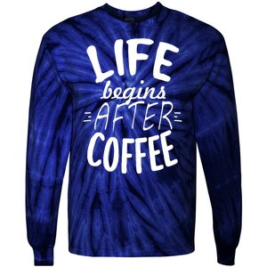 Life Begins After Coffee Tie-Dye Long Sleeve Shirt