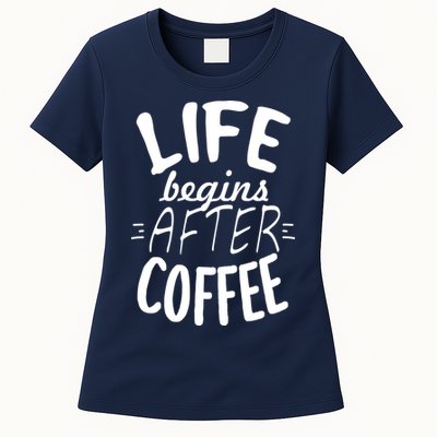 Life Begins After Coffee Womens T-Shirt