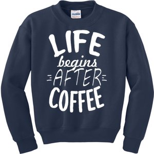 Life Begins After Coffee Kids Sweatshirt