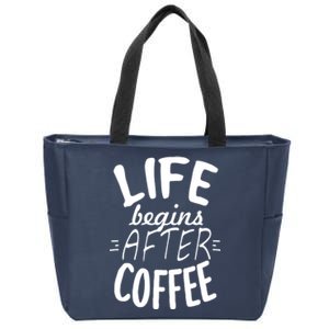 Life Begins After Coffee Zip Tote Bag