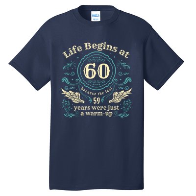 Life Begins At 60 Vintage 60 Years Old 60th Birthday Tall T-Shirt