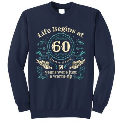 Life Begins At 60 Vintage 60 Years Old 60th Birthday Tall Sweatshirt