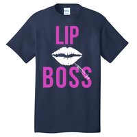 Lip Boss Aesthetic Nurse Injector Botox Filler Pullover Hoodie Tall T-Shirt