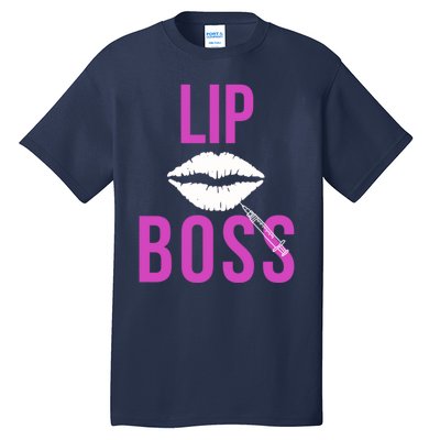 Lip Boss Aesthetic Nurse Injector Botox Filler Pullover Hoodie Tall T-Shirt