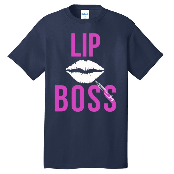 Lip Boss Aesthetic Nurse Injector Botox Filler Pullover Hoodie Tall T-Shirt