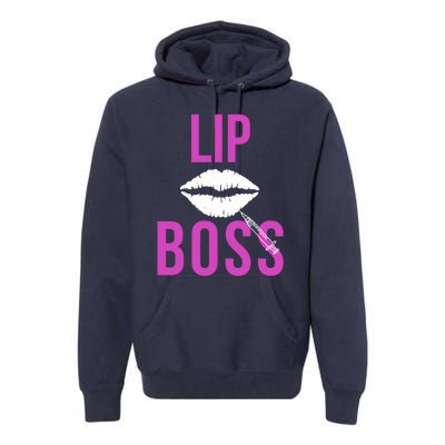 Lip Boss Aesthetic Nurse Injector Botox Filler Pullover Hoodie Premium Hoodie