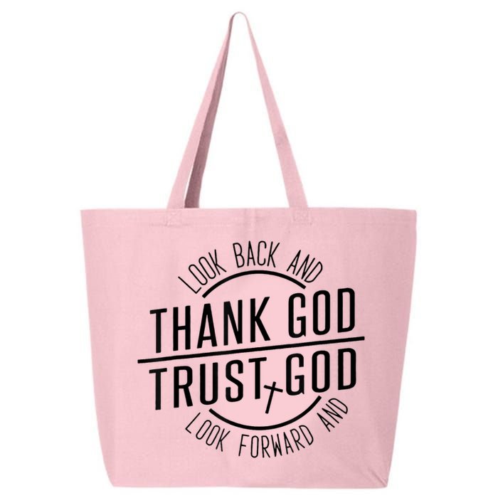 Look Back And Thank God Look Forward And Trust God 25L Jumbo Tote
