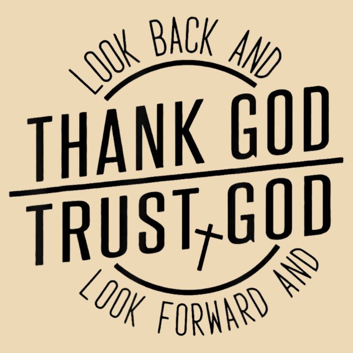 Look Back And Thank God Look Forward And Trust God Drawstring Bag