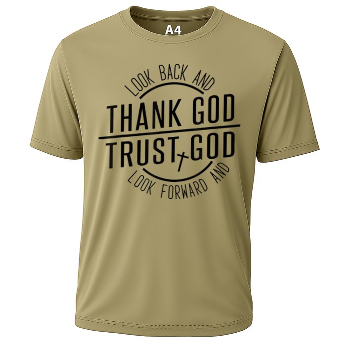 Look Back And Thank God Look Forward And Trust God Performance Shirt