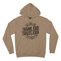 Look Back And Thank God Look Forward And Trust God Hoodie