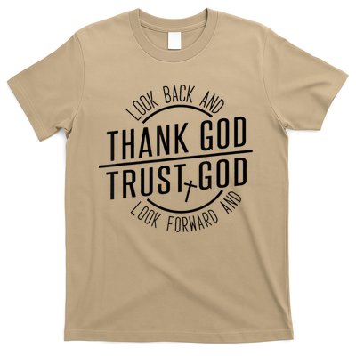 Look Back And Thank God Look Forward And Trust God T-Shirt