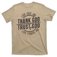 Look Back And Thank God Look Forward And Trust God T-Shirt