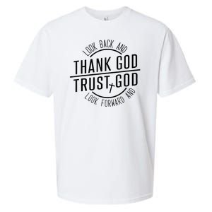 Look Back And Thank God Look Forward And Trust God Sueded Cloud Jersey T-Shirt