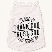 Look Back And Thank God Look Forward And Trust God Doggie Tank