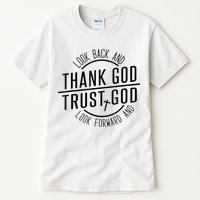 Look Back And Thank God Look Forward And Trust God Tall T-Shirt