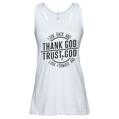 Look Back And Thank God Look Forward And Trust God Ladies Essential Flowy Tank