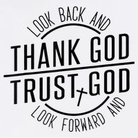 Look Back And Thank God Look Forward And Trust God Flatbill Hat