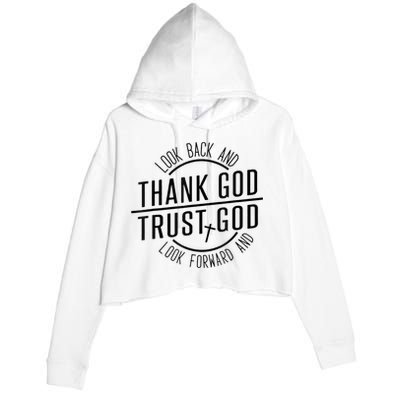 Look Back And Thank God Look Forward And Trust God Crop Fleece Hoodie
