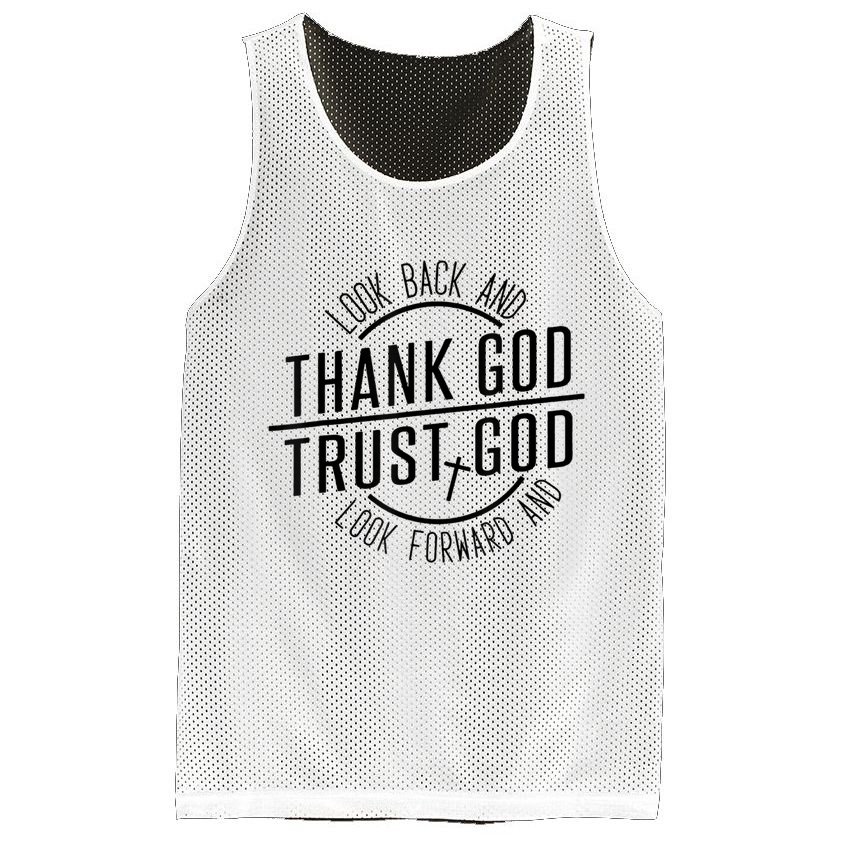Look Back And Thank God Look Forward And Trust God Mesh Reversible Basketball Jersey Tank