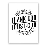 Look Back And Thank God Look Forward And Trust God Poster