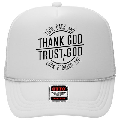 Look Back And Thank God Look Forward And Trust God Hat