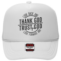 Look Back And Thank God Look Forward And Trust God Hat
