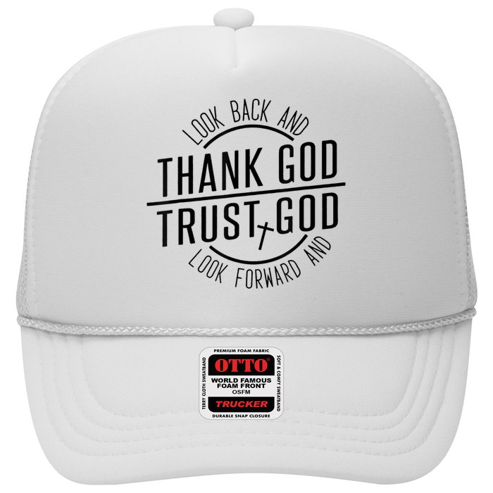 Look Back And Thank God Look Forward And Trust God Hat