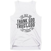 Look Back And Thank God Look Forward And Trust God Tank Top