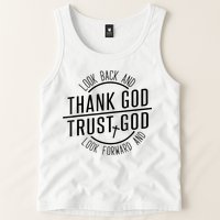 Look Back And Thank God Look Forward And Trust God Tank Top