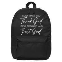 Look Back And Thank God Jesus Christian Faith Inspirational 16 in Basic Backpack