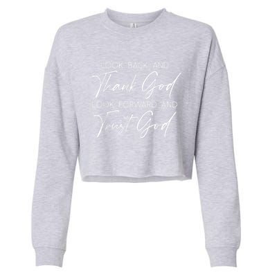 Look Back And Thank God Jesus Christian Faith Inspirational Cropped Pullover Crew