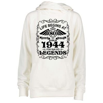 Life Begins At 80 Born In 1944 Year Of Legends Womens Funnel Neck Pullover Hood