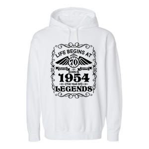 Life Begins At 70 Born In 1954 Year Of Legends Garment-Dyed Fleece Hoodie