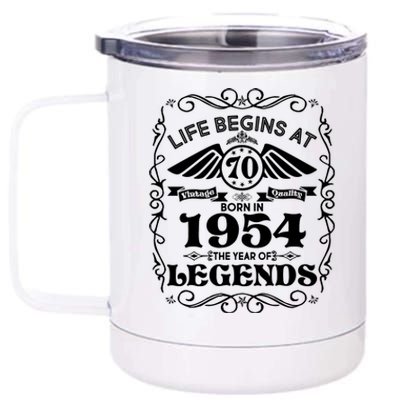 Life Begins At 70 Born In 1954 Year Of Legends 12 oz Stainless Steel Tumbler Cup