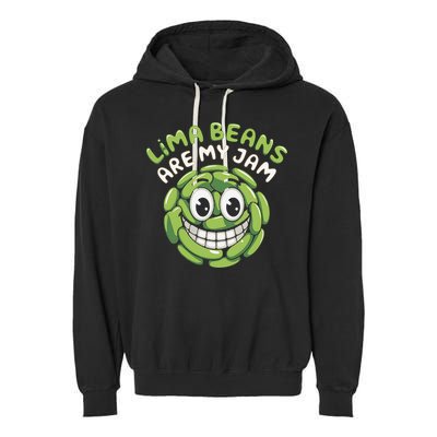 Lima Beans Are My Jam Food Lover Vegetable Vegetarian Vegan Garment-Dyed Fleece Hoodie