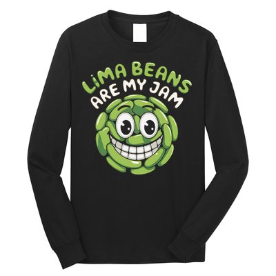 Lima Beans Are My Jam Food Lover Vegetable Vegetarian Vegan Long Sleeve Shirt