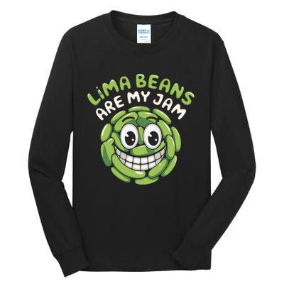 Lima Beans Are My Jam Food Lover Vegetable Vegetarian Vegan Tall Long Sleeve T-Shirt