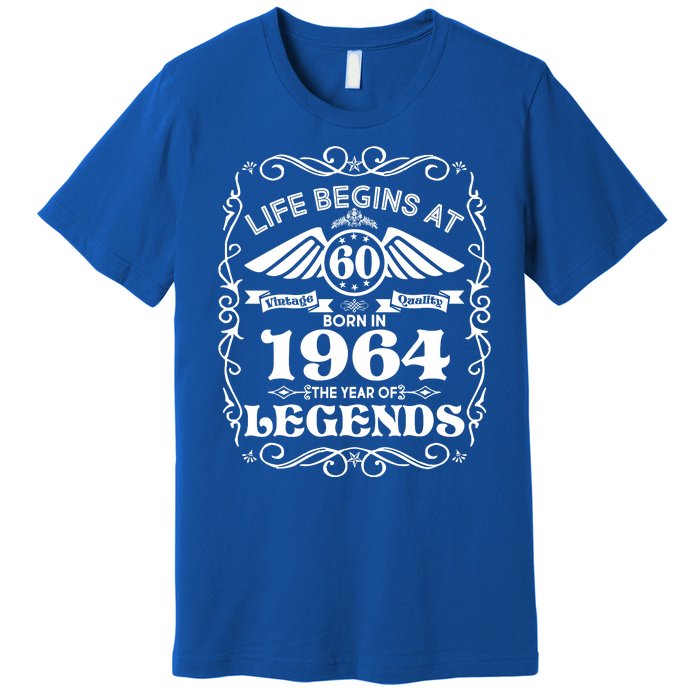 Life Begins At 60 Born In 1964 Year Of Legends Premium T-Shirt