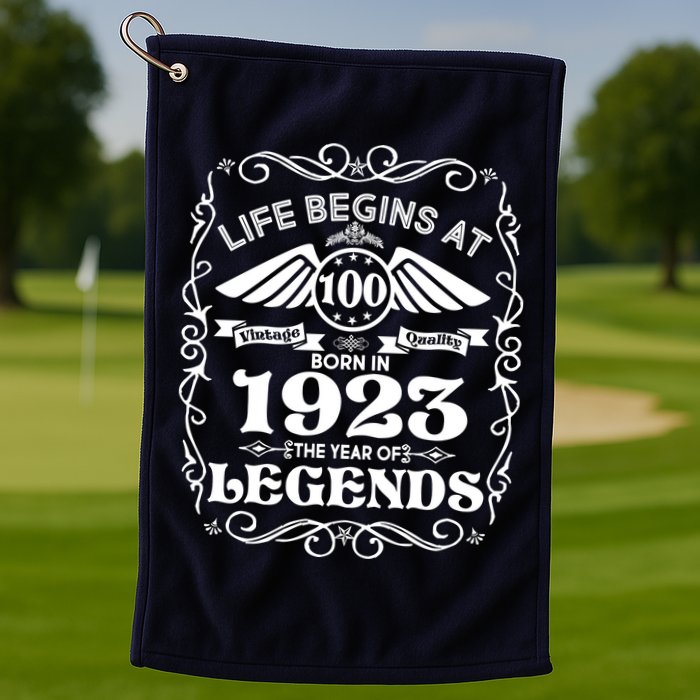 Life Begins At 100 Born In 1923 Year Of Legends Golf Towel
