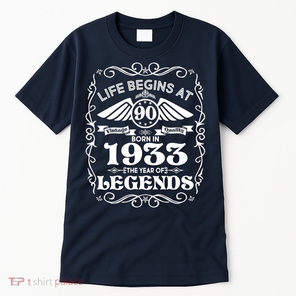 Life Begins At 90 Born In 1933 Year Of Legends Tall T-Shirt