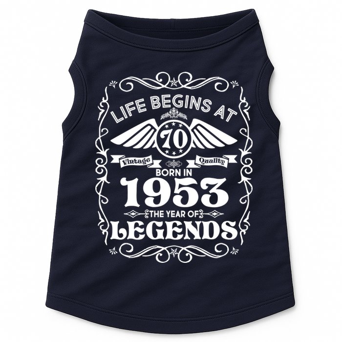 Life Begins At 70 Born In 1953 Year Of Legends Doggie Tank