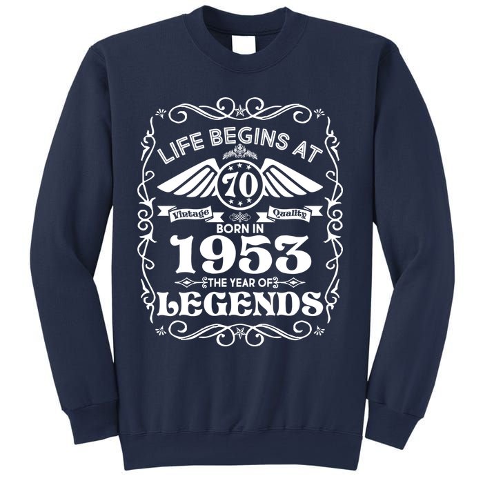 Life Begins At 70 Born In 1953 Year Of Legends Sweatshirt